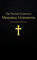 Pastor's Complete Memorial Guidebook
