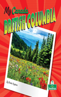 British Columbia: (My Canada)