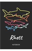 Rhett - Notebook: Blank Lined Personalized & Customized Name 80s Neon Retro Shark Notebook Journal for Men & Boys. Funny Sharks Desk Accessories Item for 1st Grade / 
