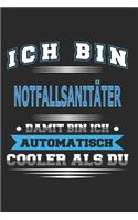 Ich bin Notfallsanitäter Damit bin ich automatisch cooler als du
