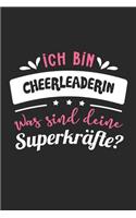 Ich Bin Cheerleaderin Was Sind Deine Superkräfte?: A5 Punkteraster - Notebook - Notizbuch - Taschenbuch - Journal - Tagebuch - Ein lustiges Geschenk für Freunde oder die Familie und die beste Cheerle