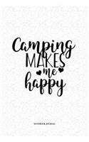 Camping Makes Me Happy
