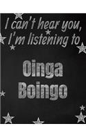 I can't hear you, I'm listening to Oinga Boingo creative writing lined notebook