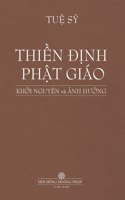 ThiỀn ĐỊnh PhẬt Giao KhỞi Nguyen VA Ảnh HƯỞng