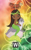 Mermaid At Heart: Journal/Diary with Cute Multicultural Mermaid and Personal Monogram Letter "W" for Girls on Glittery Cover