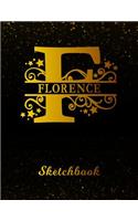 Florence Sketchbook: Letter F Personalized First Name Personal Drawing Sketch Book for Artists & Illustrators Black Gold Space Glittery Effect Cover Scrapbook Notepad & 