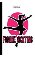 Figure Skating Journal: : 6 X 9 Blank Lined Notebook For Figure Skater