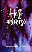 Hello Universe: Galaxy 2019-2020 Academic Weekly Planner With Monthly Habit Trackers & Note Pages