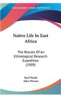 Native Life In East Africa