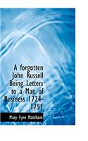 A Forgotten John Russell Being Letters to a Man of Business 1724-1751