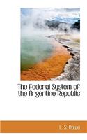 The Federal System of the Argentine Republic