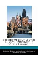 The Diverse Continent of Europe: Featuring the Czech Republic