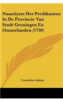 Naamlyste Der Predikanten In De Provincie Van Stadt Groningen En Ommelanden (1730)