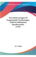 Twee Redevoeringen Of Zoogenaamde Voorleezingen, Veelal In Hollandsche Spreekwoorden (1795)