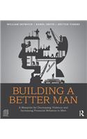 Building a Better Man