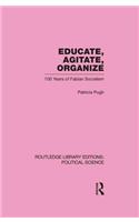 Educate, Agitate, Organize