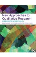 New Approaches to Qualitative Research