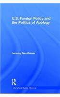 U.S. Foreign Policy and the Politics of Apology