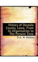 History of Osceola County, Lowa, from Its Organization to the Present Time