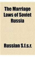 The Marriage Laws of Soviet Russia