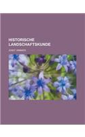 Historische Landschaftskunde