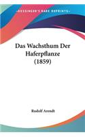Wachsthum Der Haferpflanze (1859)