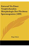 Entwurf Zu Einer Vergleichenden Morphologie Der Flechten-Spermogonien (1899)