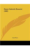 Dante Gabriele Rossetti (1882)