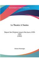 Le Theatre A Nantes