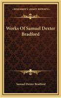 Works of Samuel Dexter Bradford