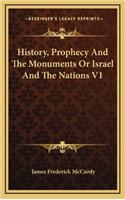 History, Prophecy And The Monuments Or Israel And The Nations V1