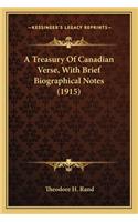 Treasury of Canadian Verse, with Brief Biographical Notes (1915)
