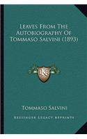 Leaves From The Autobiography Of Tommaso Salvini (1893)