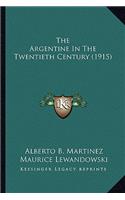Argentine in the Twentieth Century (1915)