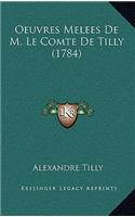 Oeuvres Melees De M. Le Comte De Tilly (1784)