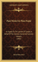 Plain Words For Plain People