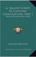 G. Sallusti Crispi de Catilinae Coniuratione, Part 1