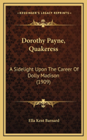Dorothy Payne, Quakeress