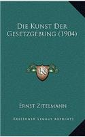 Kunst Der Gesetzgebung (1904)