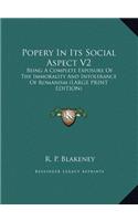 Popery in Its Social Aspect V2