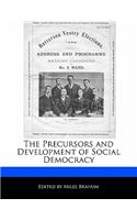 The Precursors and Development of Social Democracy: (English)