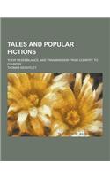 Tales and Popular Fictions; Their Resemblance, and Transmission from Country to Country