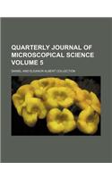 Quarterly Journal of Microscopical Science Volume 5