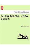 A Fatal Silence ... New Edition.: (English)