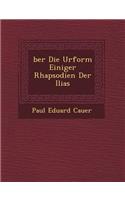 Ber Die Urform Einiger Rhapsodien Der Ilias