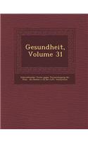 Gesundheit, Volume 31