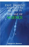 Past, Present and Future as Time in the Age of Science