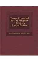 Essays Presented to C G Seligman - Primary Source Edition