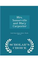 Mrs. Somerville and Mary Carpenter - Scholar's Choice Edition