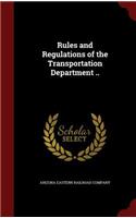 Rules and Regulations of the Transportation Department ..